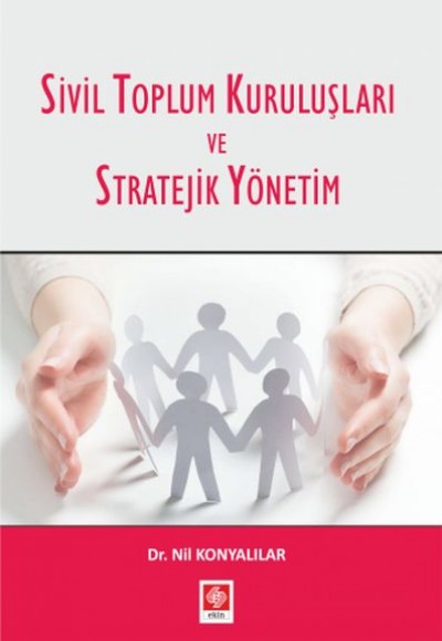 Sivil Toplum Kuruluşları ve Stratejik Yönetim Sivil Toplum Kuruluşları ve Stratejik Yönetim