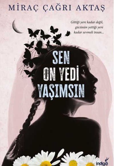 Sen On Yedi Yaşımsın Sen On Yedi Yaşımsın