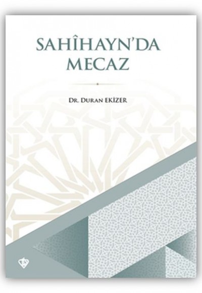 Sahihayn'da Mecaz Sahihayn'da Mecaz