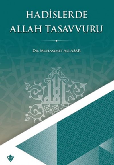 Hadislerde Allah Tasavvuru Hadislerde Allah Tasavvuru
