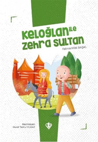 Keloğlan İle Zehra Sultan Keloğlan İle Zehra Sultan