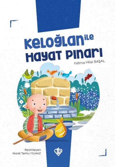 Keloğlan İle Hayat Pınarı Keloğlan İle Hayat Pınarı