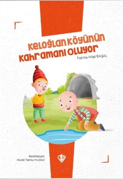 Keloğlan Köyünün Kahramanı Oluyor Keloğlan Köyünün Kahramanı Oluyor