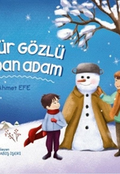 Kömür Gözlü Kardan Adam Kömür Gözlü Kardan Adam