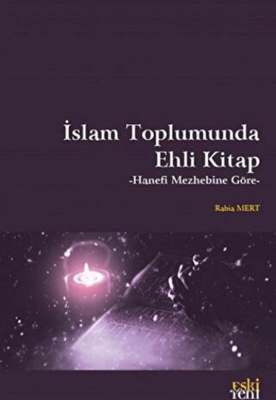 İslam Toplumunda Ehli Kitap İslam Toplumunda Ehli Kitap