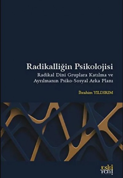 Radikalliğin Psikolojisi Radikalliğin Psikolojisi