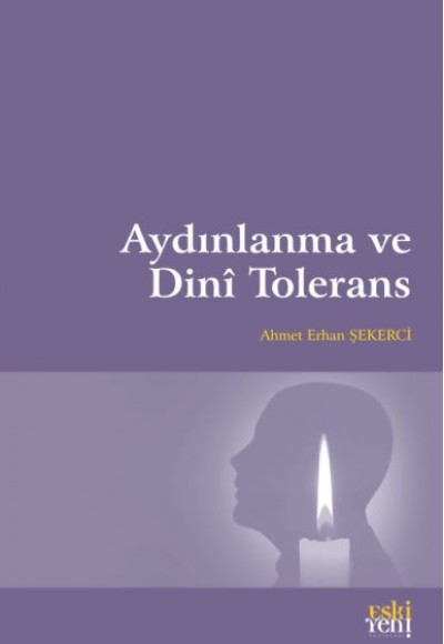 Aydınlanma ve Dinî Tolerans Aydınlanma ve Dinî Tolerans