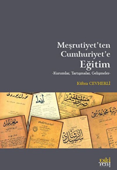 Meşrutiyet'ten Cumhuriyet'e Eğitim