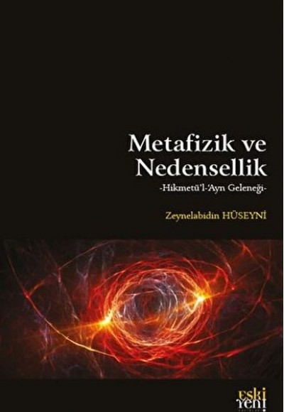 Metafizik ve Nedensellik Metafizik ve Nedensellik