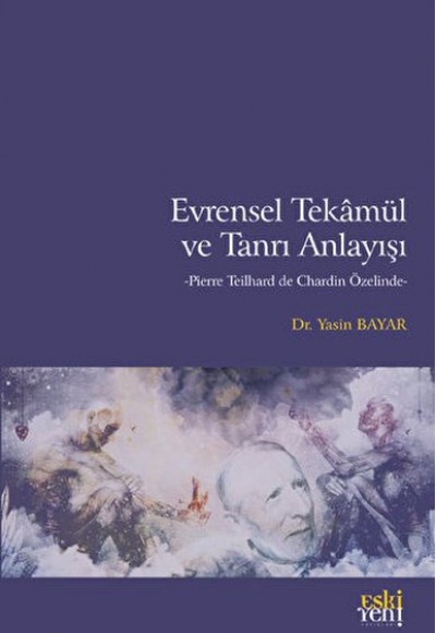 Evrensel Tekamül ve Tanrı Anlayışı Evrensel Tekamül ve Tanrı Anlayışı