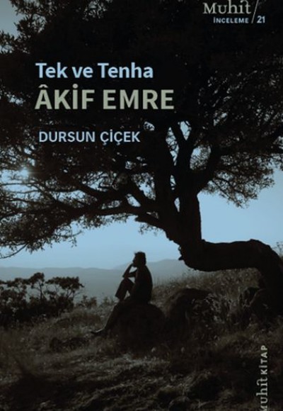 Tek ve Tenha Akif Emre Tek ve Tenha Akif Emre