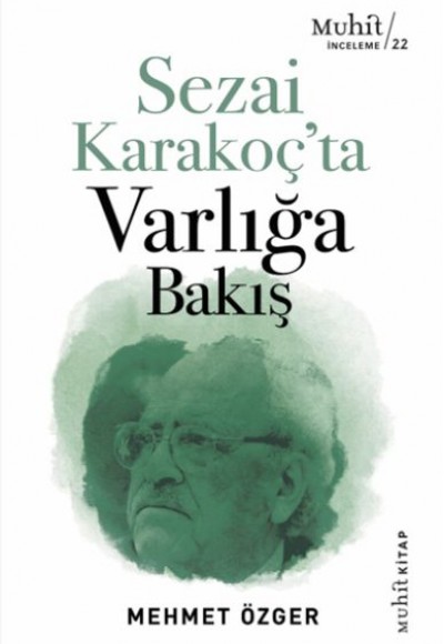Sezai Karakoç’ta Varlığa Bakış Sezai Karakoç’ta Varlığa Bakış