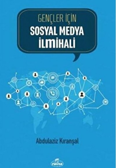 Gençler İçin Sosyal Medya İlmihali Gençler İçin Sosyal Medya İlmihali
