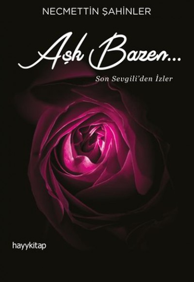 Aşk Bazen... - Son Sevgili'den İzler Aşk Bazen... - Son Sevgili'den İzler