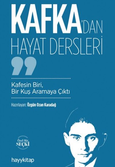 Kafka’dan Hayat Dersleri Kafka’dan Hayat Dersleri