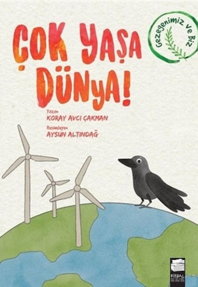 Çok Yaşa Dünya! Çok Yaşa Dünya!
