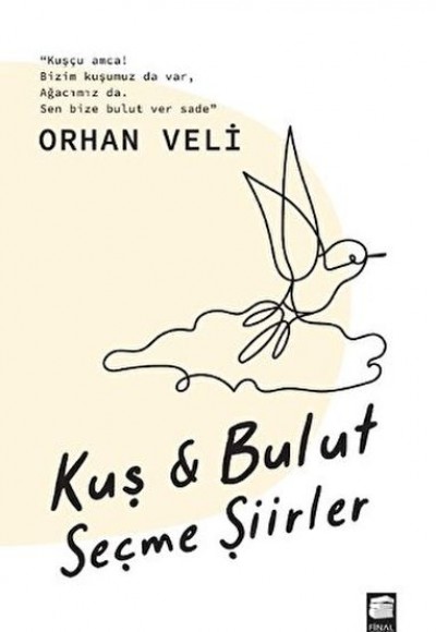 Kuş & Bulut Seçme Şiirler Kuş & Bulut Seçme Şiirler