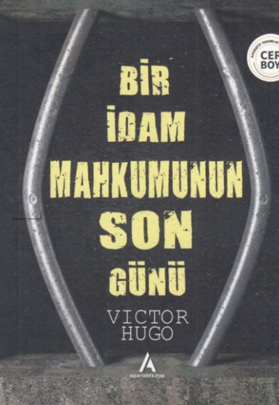 Bir İdam Mahkumunun Son Günü - Cep Boy Bir İdam Mahkumunun Son Günü - Cep Boy