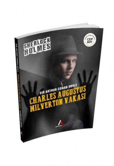 Charles Augustus Milverton Vakası - Sherlock Holmes - Cep Boy Charles Augustus Milverton Vakası - Sherlock Holmes - Cep Boy