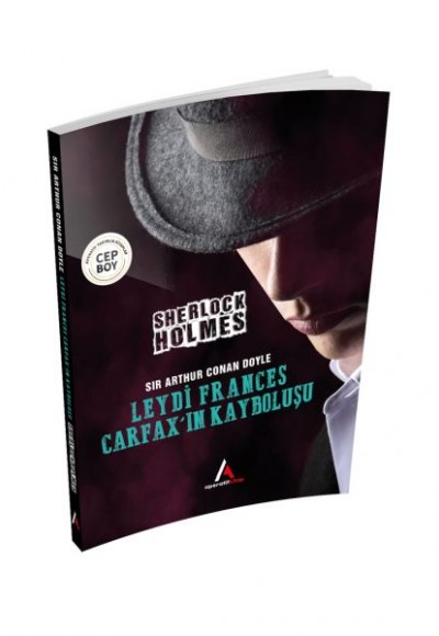 Leydi Frances Carfax’ın Kayboluşu - Sherlock Holmes - Cep Boy Leydi Frances Carfax’ın Kayboluşu - Sherlock Holmes - Cep Boy