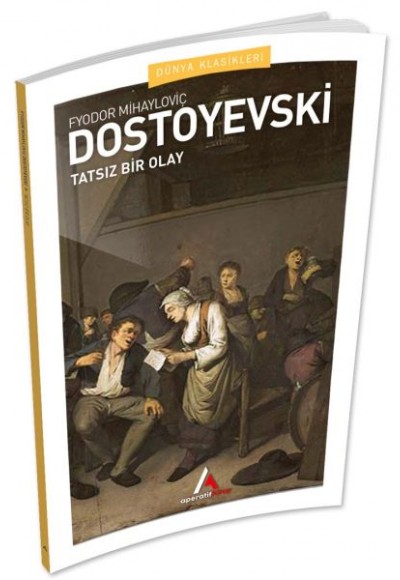 Tatsız Bir Olay Tatsız Bir Olay
