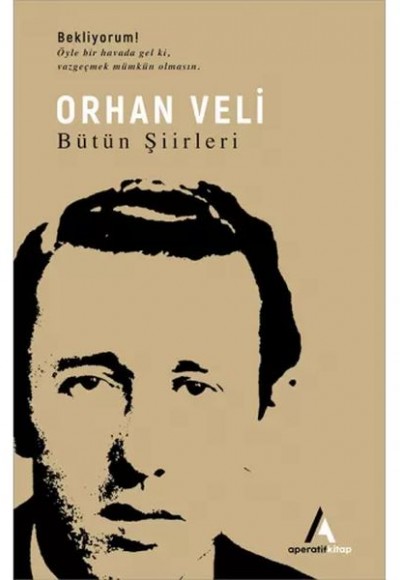 Orhan Veli - Bütün Şiirleri Orhan Veli - Bütün Şiirleri