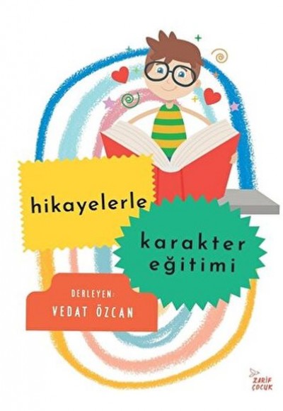 Hikayelerle Karakter Eğitimi Hikayelerle Karakter Eğitimi