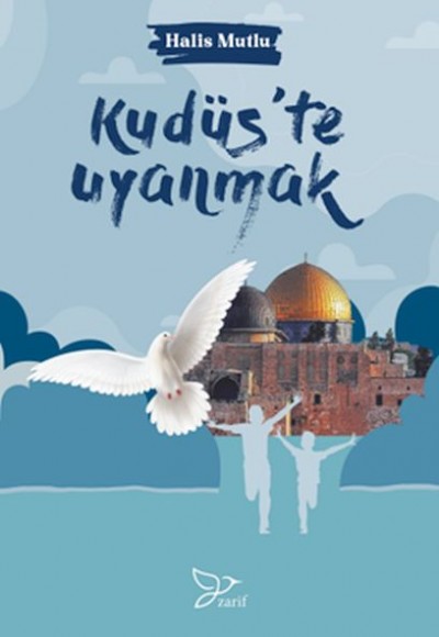 Kudüs’te Uyanmak Kudüs’te Uyanmak