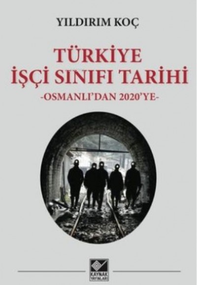 Türkiye İşçi Sınıfı Tarihi Türkiye İşçi Sınıfı Tarihi