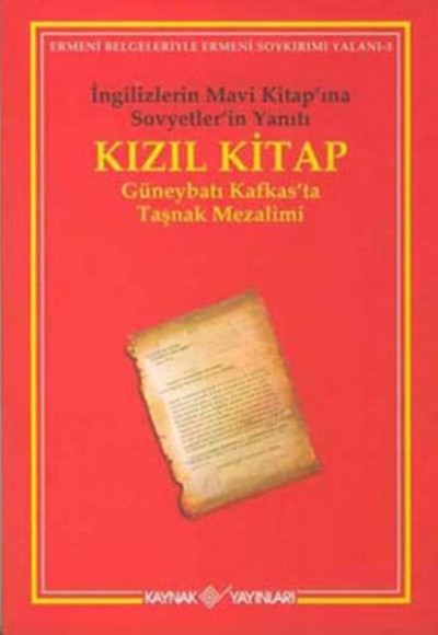 Kızıl Kitap İngilizlerin Mavi Kitap’ına Sovyetler’in Yanıtı Kızıl Kitap İngilizlerin Mavi Kitap’ına Sovyetler’in Yanıtı