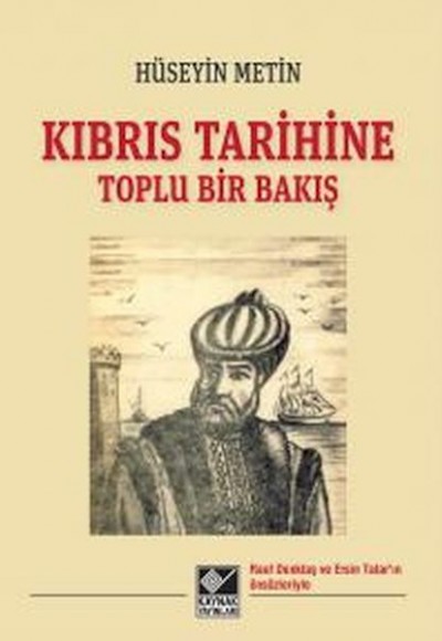 Kıbrıs Tarihine Toplu Bir Bakış Kıbrıs Tarihine Toplu Bir Bakış