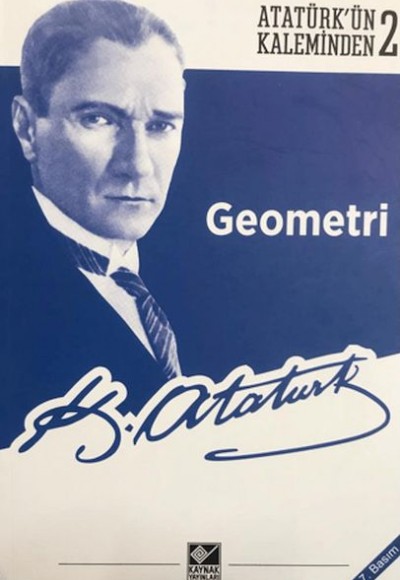 Atatürk'ün Kaleminden 2: Geometri Atatürk'ün Kaleminden 2: Geometri