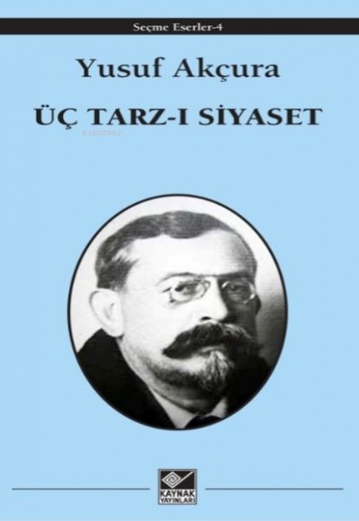 Üç Tarz-ı Siyaset Üç Tarz-ı Siyaset