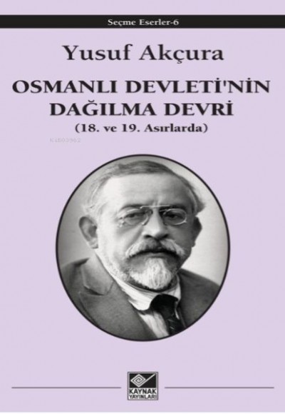 Osmanlı Devleti'nin Dağılma Devri Osmanlı Devleti'nin Dağılma Devri