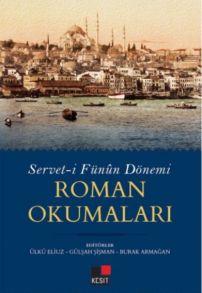 Serveti Fünun Dönemi Roman Okumaları Serveti Fünun Dönemi Roman Okumaları