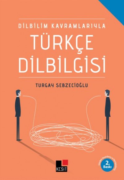 Dilbilim Kavramlarıyla Türkçe Dilbilgisi Dilbilim Kavramlarıyla Türkçe Dilbilgisi