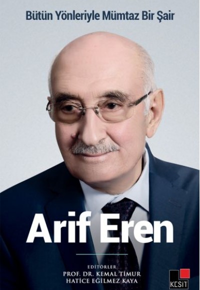Bütün Yönleriyle Mümtaz Bir Şair Arif Eren Bütün Yönleriyle Mümtaz Bir Şair Arif Eren