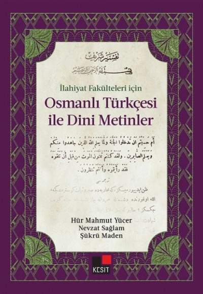 İlahiyat Fakülteleri için Osmanlı Türkçesi İle Dini Metinler İlahiyat Fakülteleri için Osmanlı Türkçesi İle Dini Metinler