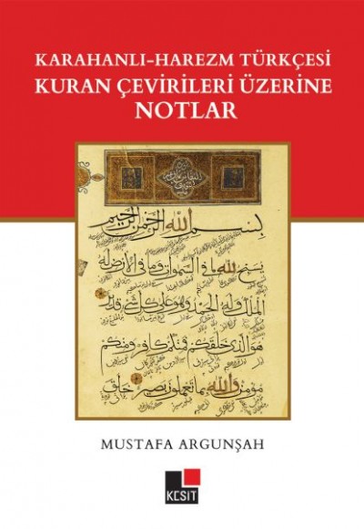 Karahanlı – Harezm Türkçesi Kuran Çevirileri Üzerine Notlar Karahanlı – Harezm Türkçesi Kuran Çevirileri Üzerine Notlar
