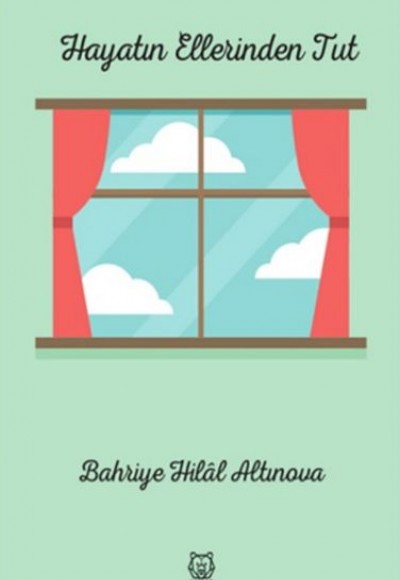 Hayatın Ellerinden Tut Hayatın Ellerinden Tut