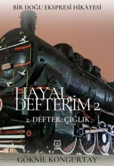 Hayal Defterim 2 - 2. Defter: Çığlık Hayal Defterim 2 - 2. Defter: Çığlık