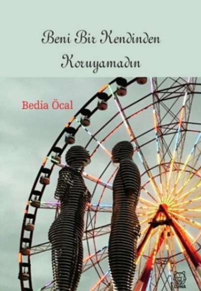 Beni Bir Kendinden Koruyamadın Beni Bir Kendinden Koruyamadın