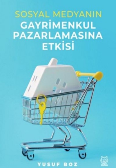 Sosyal Medyanın Gayrimenkul Pazarlamasına Etkisi Sosyal Medyanın Gayrimenkul Pazarlamasına Etkisi