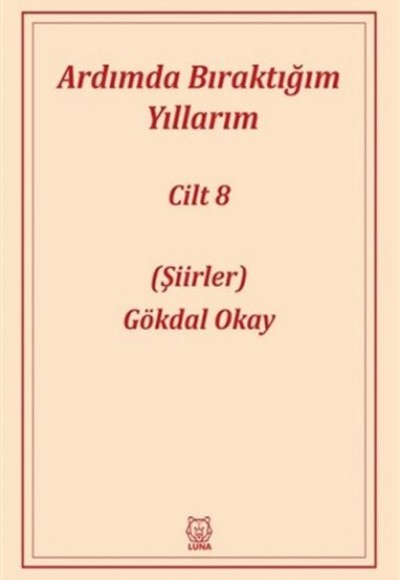 Ardımda Bıraktığım Yıllarım 8 Ardımda Bıraktığım Yıllarım 8