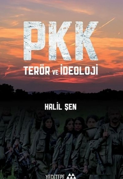 PKK Terör ve İdeoloji PKK Terör ve İdeoloji