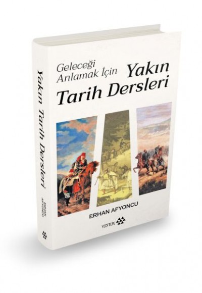 Geleceği Anlamak İçin Yakın Tarih Dersleri (Ciltli) Geleceği Anlamak İçin Yakın Tarih Dersleri (Ciltli)