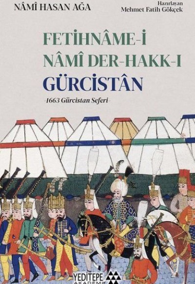 Fetihname-i Nami Der-Hakk-ı Gürcistan Fetihname-i Nami Der-Hakk-ı Gürcistan