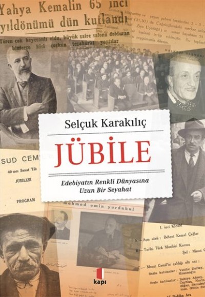 Jübile - Edebiyatın Renkli Dünyasına Uzun Bir Seyahat Jübile - Edebiyatın Renkli Dünyasına Uzun Bir Seyahat