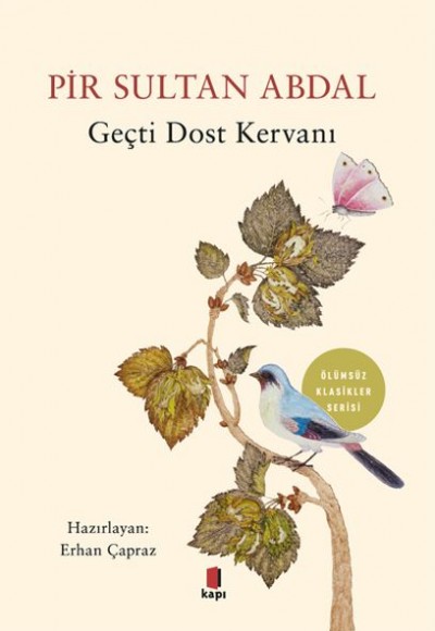 Pir Sultan Abdal - Geçti Dost Kervanı Pir Sultan Abdal - Geçti Dost Kervanı