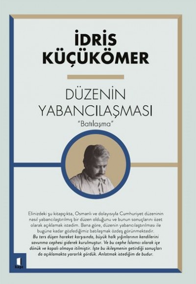 Düzenin Yabancılaşması "Batılaşma" Düzenin Yabancılaşması "Batılaşma"